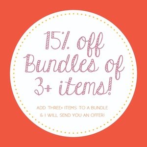 15% OFF BUNDLES OF 3+ ITEMS!
